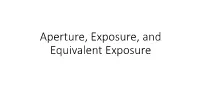 Aperture, Exposure, and Equivalent Exposure Aperture