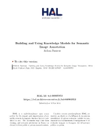 Building and Using Knowledge Models for Semantic Image Annotation Hichem Bannour