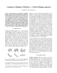 Continuous Unfolding of Polyhedra – a Motion Planning Approach