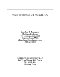 TEXAS HOMESTEAD and PROBATE LAW Jonathan D. Baughman