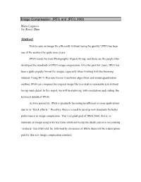 Image Compression: JPEG and JPEG 2000 Abstract