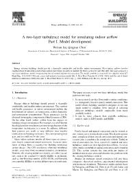 A Two-Layer Turbulence Model for Simulating Indoor Airflow Part I