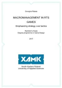 Macromanagement in RTS Games 61 Pages 4 Pages of Appendices Commissioned By