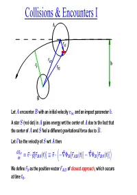 Collisions & Encounters I