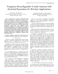 Frequency Reconfigurable Vivaldi Antenna with Switched Resonators for Wireless Applications
