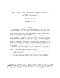 Two Algorithms for Nearest-Neighbor Search in High Dimensions