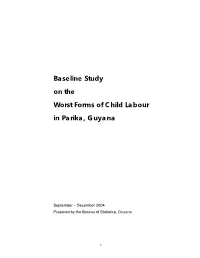 Baseline Study on the Worst Forms of Child Labour in Parika, Guyana
