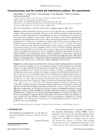 Consciousness and the Double-Slit Interference Pattern: Six Experiments