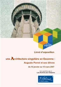 Une Architecture Singulière En Essonne : Auguste Perret Et Ses Élèves