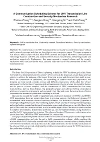 A Communication Scheduling Scheme for UHV Transmission Line Construction and Security Mechanism Research Shuhao Zhang , Gangjun