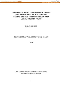 Cybernetics and Contingency, Codes and Programs: an Account of Social System Thinking in Law and Legal Theory Today
