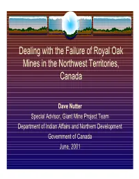 Dealing with the Failure of Royal Oak Mines in the Northwest Territories, Canada