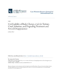 Civil Liability of Bush, Cheney, Et Al., for Torture, Cruel, Inhuman, and Degrading Treatment and Forced Disappearance Jordan J