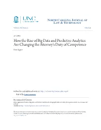 How the Rise of Big Data and Predictive Analytics Are Changing the Attorney's Duty of Competence Peter Segrist