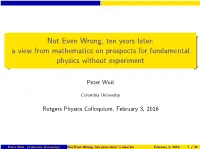 Not Even Wrong, Ten Years Later: a View from Mathematics on Prospects for Fundamental Physics Without Experiment