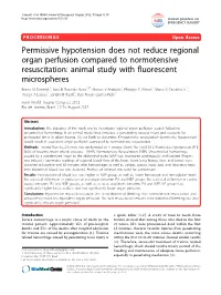 Permissive Hypotension Does Not Reduce Regional Organ Perfusion Compared to Normotensive Resuscitation: Animal Study with Fluore