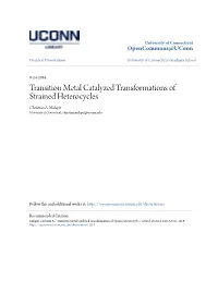 Transition Metal Catalyzed Transformations of Strained Heterocycles Christian A