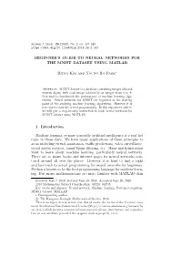 BEGINNER's GUIDE to NEURAL NETWORKS for the MNIST DATASET USING MATLAB Bitna Kim and Young Ho Park 1. Introduction Machine