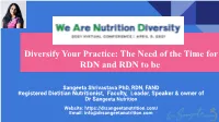 Diversify Your Practice: the Need of the Time for RDN and RDN to Be
