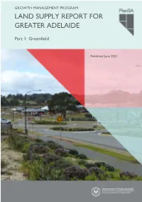 Land Supply Report for Greater Adelaide Greenfield Land Supply Contents Reenfield