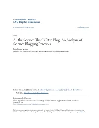 An Analysis of Science Blogging Practices Paige Brown Jarreau Louisiana State University and Agricultural and Mechanical College, Paigebjarreau@Gmail.Com