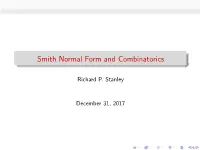 Combinatorics and Smith Normal Form