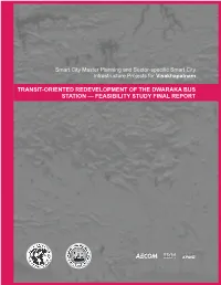 Transit-Oriented Redevelopment of the Dwaraka Bus Station — Feasibility Study Final Report