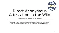 Direct Anonymous Attestation in the Wild 10Th January 2019, RWC 2019, San Jose