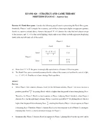 ECONS 424 – STRATEGY and GAME THEORY MIDTERM EXAM #2 – Answer Key