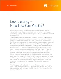 Low Latency – How Low Can You Go?