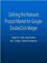 Google Adsense •Doubleclick •MSN.Com •Yahoo Publisher •Valueclick Network •AOL.Com •Aquantive •Quigo •Ask.Com •24/7 Real Media