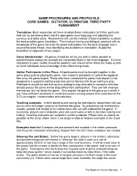 Game Procedures and Protocols Core Games: Dictator, Ultimatum, Third Party Punishment
