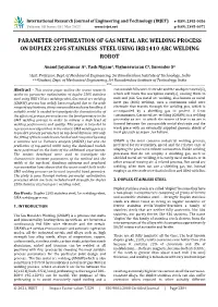 Parameter Optimization of Gas Metal Arc Welding Process on Duplex 2205 Stainless Steel Using Irb1410 Arc Welding Robot