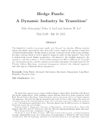 Hedge Funds: a Dynamic Industry in Transition∗