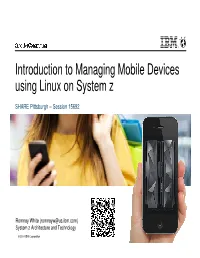 Introduction to Managing Mobile Devices Using Linux on System Z