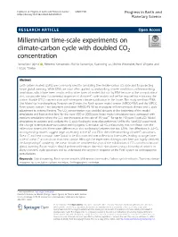 Millennium Time-Scale Experiments on Climate-Carbon Cycle with Doubled
