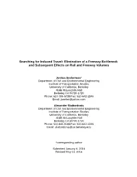 Searching for Induced Travel: Elimination of a Freeway Bottleneck and Subsequent Effects on Rail and Freeway Volumes