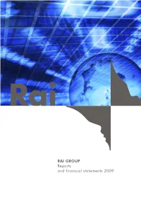 RAI GROUP Reports and Financial Statements 2009