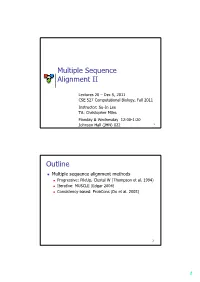 Multiple Sequence Alignment II Outline