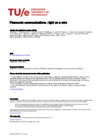 Plasmonic Communications : Light on a Wire