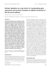 Nutrient Depletion As a Key Factor for Manipulating Gene Expression and Product Formation in Different Branches of the ﬂavonoid Pathway