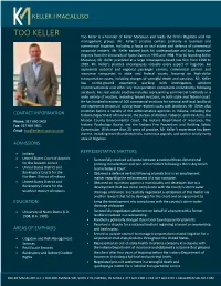 TOO KELLER Too Keller Is a Founder of Keller Macaluso and Leads the Firm’S Litigation and Risk Management Groups