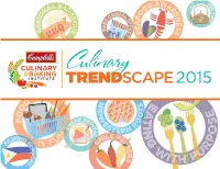 Trendscape Report, Highlighting What Campbell’S Global Team of Chefs and Bakers See As the Most Dynamic Food Trends to Watch