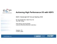Achieving High Performance I/O with HDF5