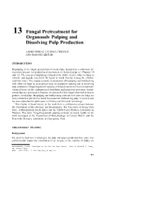 Fungal Pretreatment for Organosolv Pulping and Dissolving Pulp Production
