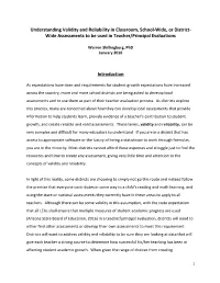 Understanding Validity and Reliability in Classroom, School-Wide, Or District- Wide Assessments to Be Used in Teacher/Principal Evaluations