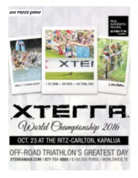 2016 XTERRA Worlds Guide 10.5 2007 XTERRA Maui Press Guide.Qxd