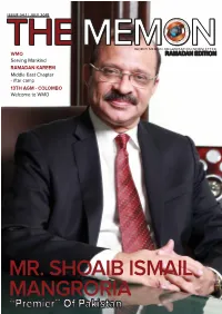 MR. SHOAIB ISMAIL MANGRORIA “Premier” of Pakistan the MEMON | ISSUE 04.1 INTRODUCTION