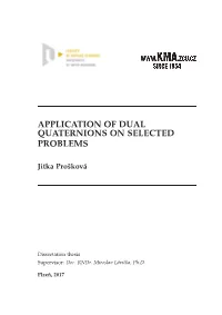 Application of Dual Quaternions on Selected Problems