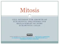 Cell Division for Growth of Eukaryotic Organisms and Replacement of Some Eukaryotic Cells